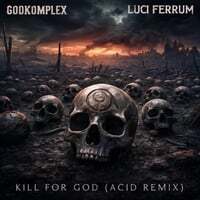 Kill For God (Acid Remix)